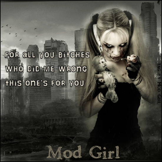 Bitches tag by Mod Girl